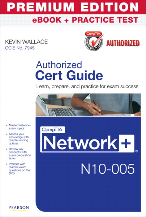 CompTIA Network+ N10-005 Cert Guide, Premium Edition eBook and Practice Test