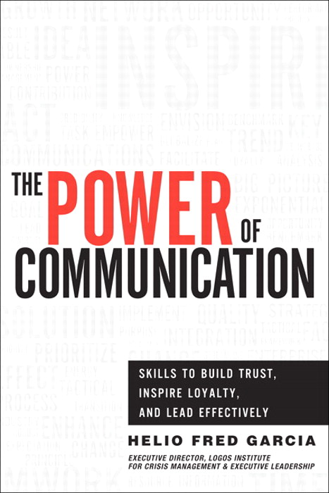 Power of Communication,The: Skills to Build Trust, Inspire Loyalty, and Lead Effectively