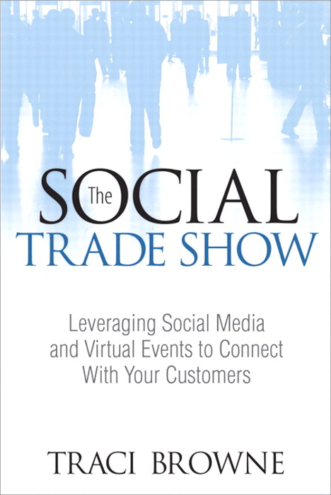 The Social Trade Show,Rough Cuts: Leveraging Social Media and Virtual Events to Connect With Your Customers