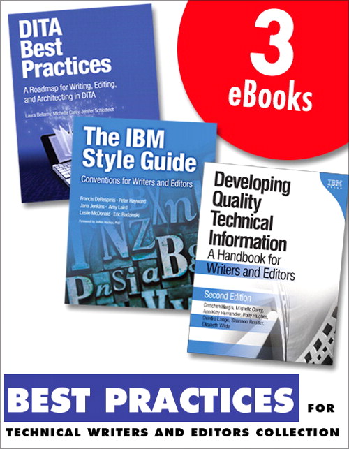Best Practices for Technical Writers and Editors (Collection): DITA, Quality, and Style