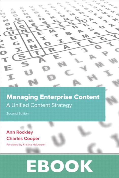 Managing Enterprise Content: A Unified Content Strategy, 2nd Edition