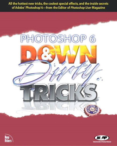 Photoshop 6 Down and Dirty Tricks