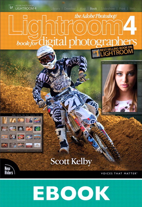 Adobe Photoshop Lightroom 4 Book for Digital Photographers, The