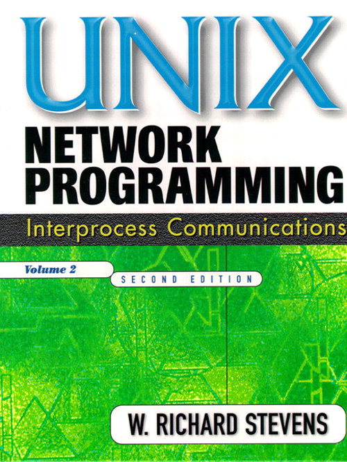 UNIX Network Programming, Volume 2: Interprocess Communications (Paperback), 2nd Edition