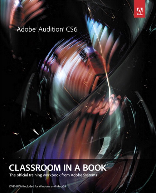 Adobe Audition CS6 Classroom in a Book