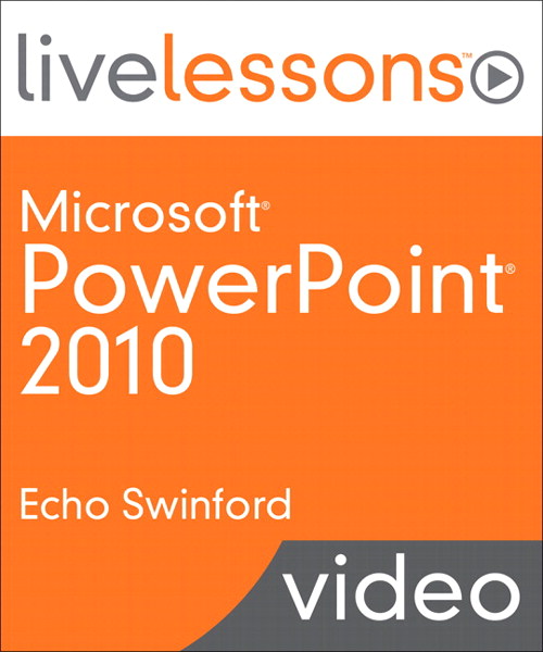 Microsoft PowerPoint 2010 LiveLessons (Video Training)
