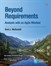 Beyond Requirements: Analysis with an Agile Mindset