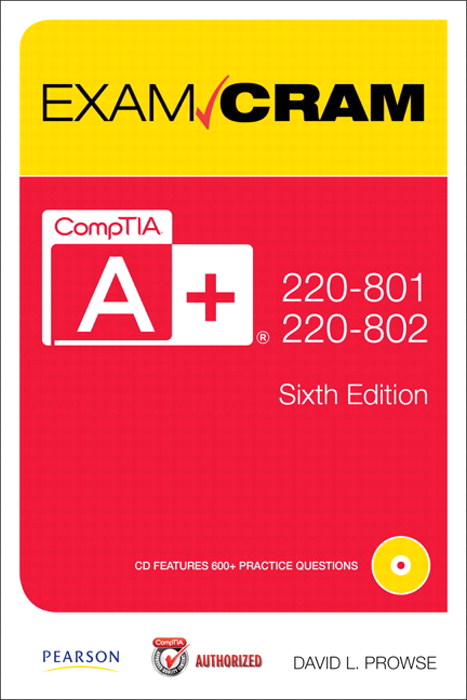 CompTIA A+ 220-801 and 220-802 Exam Cram, 6th Edition | InformIT
