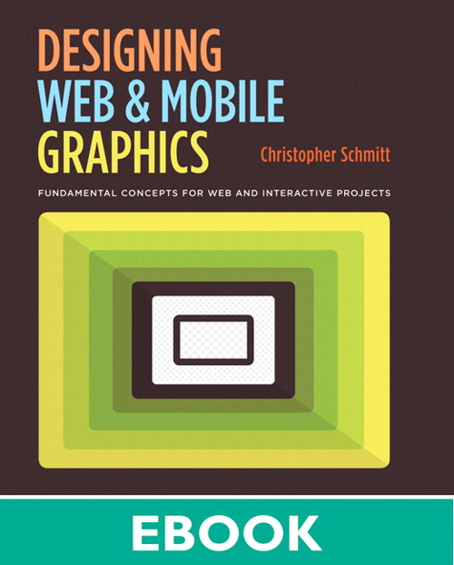 Designing Web and Mobile Graphics: Fundamental concepts for web and interactive projects