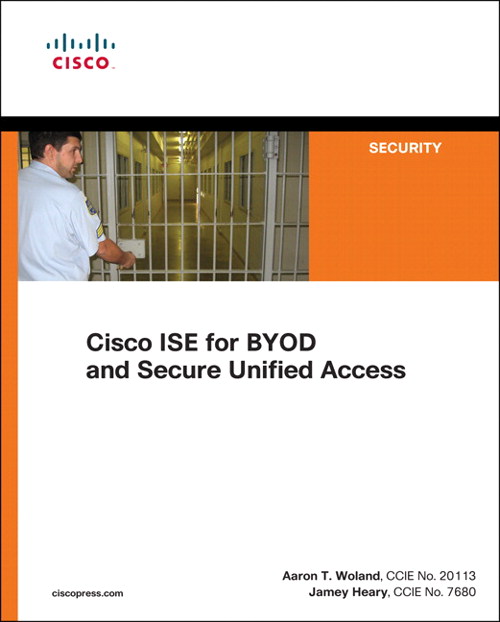 Cisco ISE for BYOD and Secure Unified Access