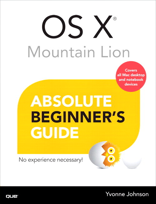 OS X Mountain Lion Absolute Beginner's Guide | InformIT