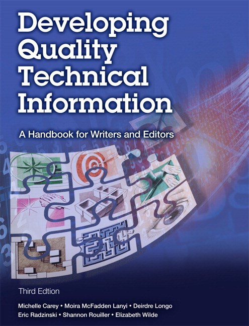 Developing Quality Technical Information: A Handbook for Writers and Editors, 3rd Edition