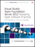 Visual Studio Team Foundation Server 2012: Adopting Agile Software Practices: From Backlog to Continuous Feedback, 3rd Edition