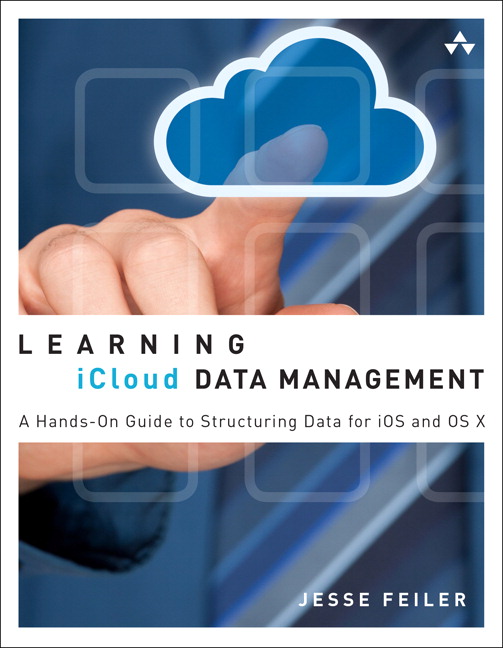 Learning iCloud Data Management: A Hands-On Guide to Structuring Data ...
