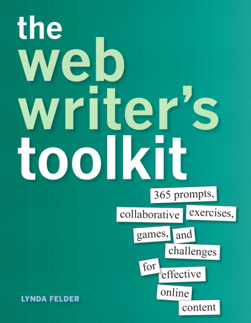 Web Writer's Toolkit, The: 365 prompts, collaborative exercises, games, and challenges for effective online content