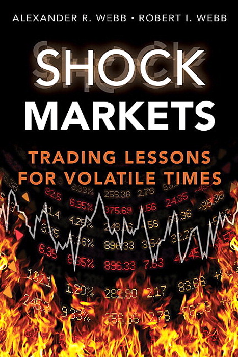 Shock Markets: Trading Lessons for Volatile Times