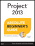 Project 2013 Absolute Beginner's Guide