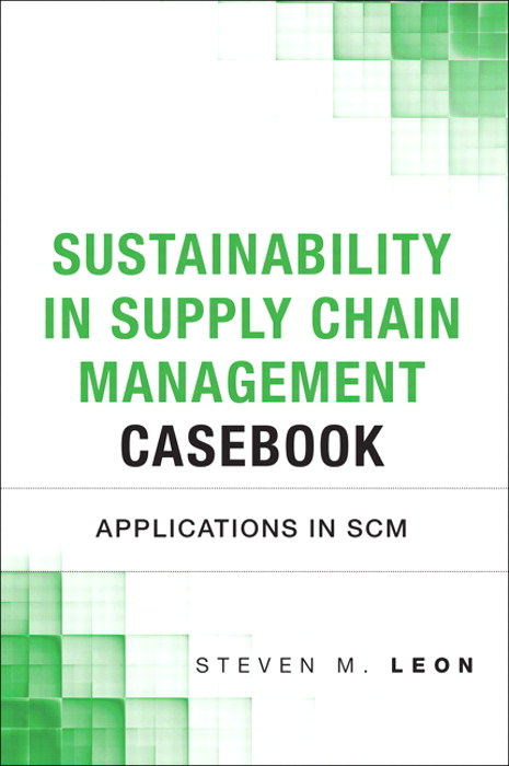 Sustainability in Supply Chain Management Casebook: Applications in SCM