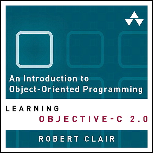 Introduction to Object-Oriented Programming, An: Learning Objective-C 2.0