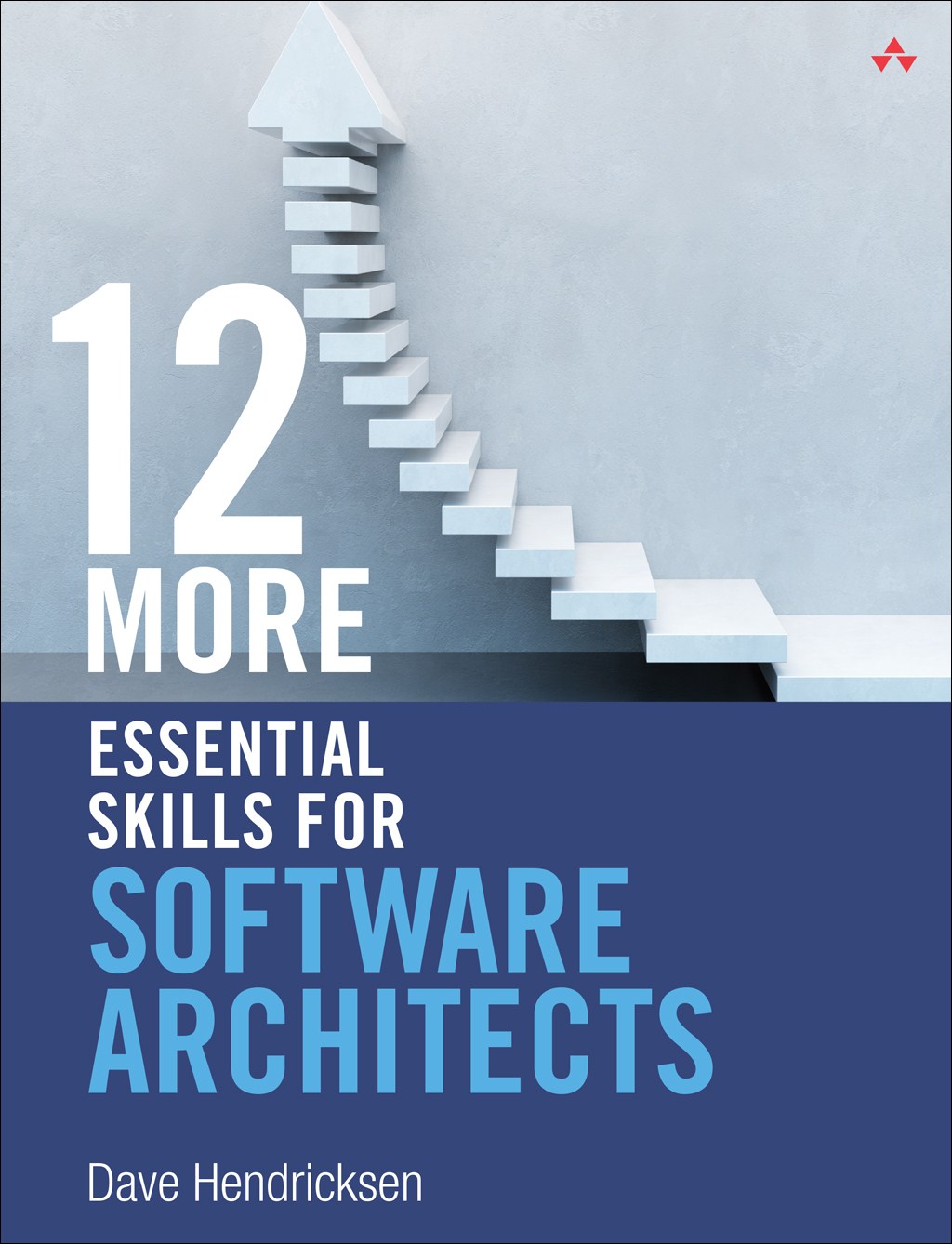 12 More Essential Skills for Software Architects