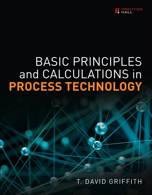 Basic Principles and Calculations in Process Technology