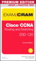 CCNA Routing and Switching 200-120  test Cram Premium Edition eBook and Practice Test, 4th Edition