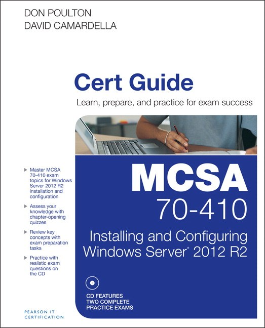 MCSA 70410 Cert Guide R2 Installing and Configuring Windows Server 2012, Rough Cuts InformIT