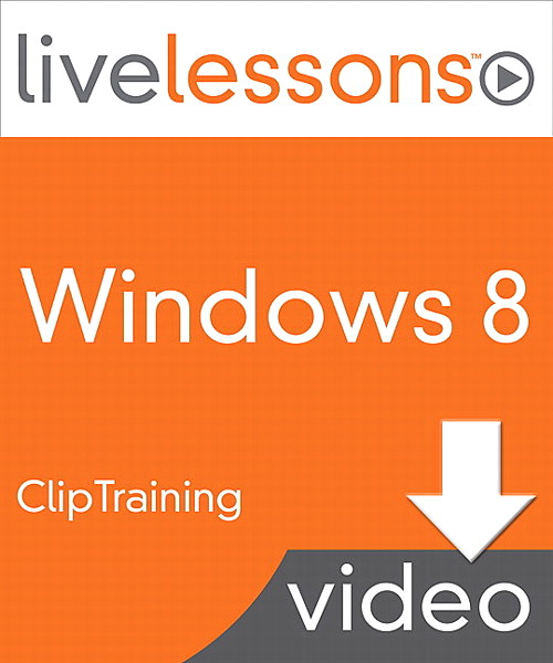 Part IV: Personalization, Windows 8 LiveLessons, Downloadable Version