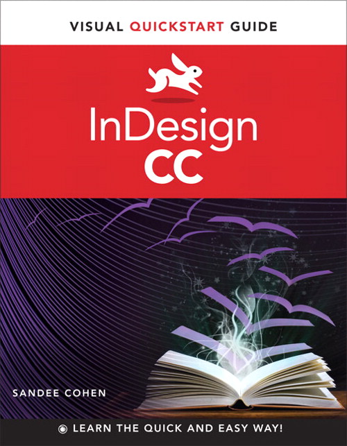 InDesign CC: Visual QuickStart Guide