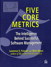 Five Core Metrics: The Intelligence Behind Successful Software Management