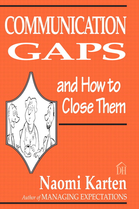 Communication Gaps and How to Close Them