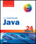 Java in 24 Hours, Sams Teach Yourself (Covering Java 8), 7th Edition