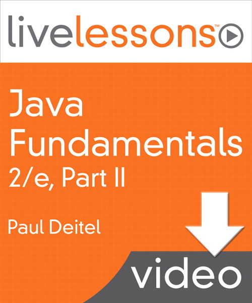 Java Fundamentals LiveLessons Parts I, II, III, and IV (Video Training): Part II, Lesson 14: GUI Components: Part 1, Downloadable Version