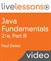 Java Fundamentals LiveLessons Part III of IV (Video Training)