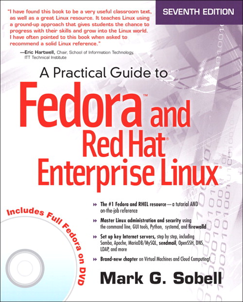 Practical Guide to Fedora and Red Hat Enterprise Linux, A, 7th Edition
