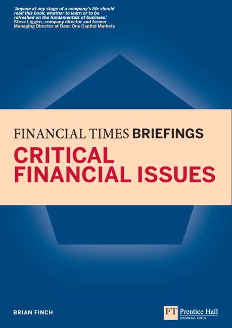 Critical Financial Issues: Financial Times Briefing