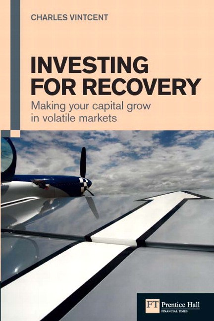 Investing for Recovery: Making Your Capital Grow in Volatile Markets