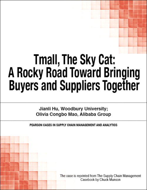 Tmall, The Sky Cat: A Rocky Road Toward Bringing Buyers and Suppliers Together