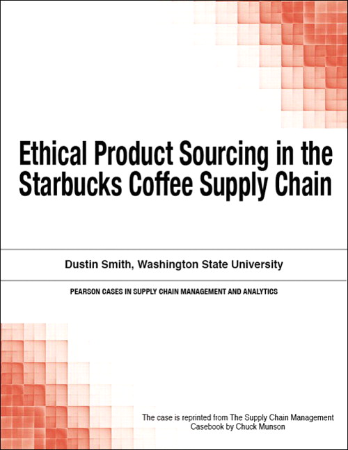 Ethical Product Sourcing in the Starbucks Coffee Supply Chain