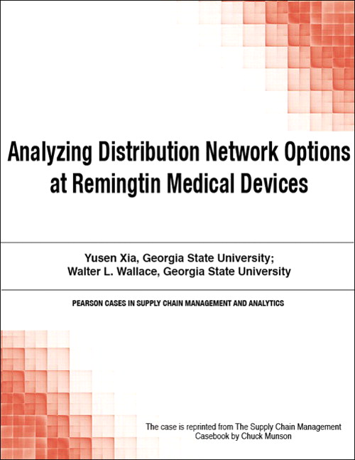 Analyzing Distribution Network Options at Remingtin Medical Devices