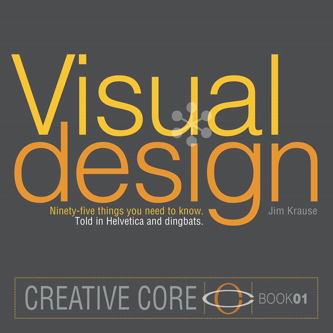 Visual Design: Ninety-five things you need to know. Told in Helvetica and Dingbats.