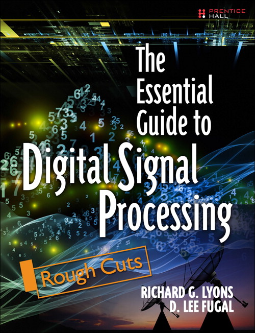 Essential Guide to Digital Signal Processing, Rough Cuts, The