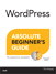 WordPress Absolute Beginner's Guide