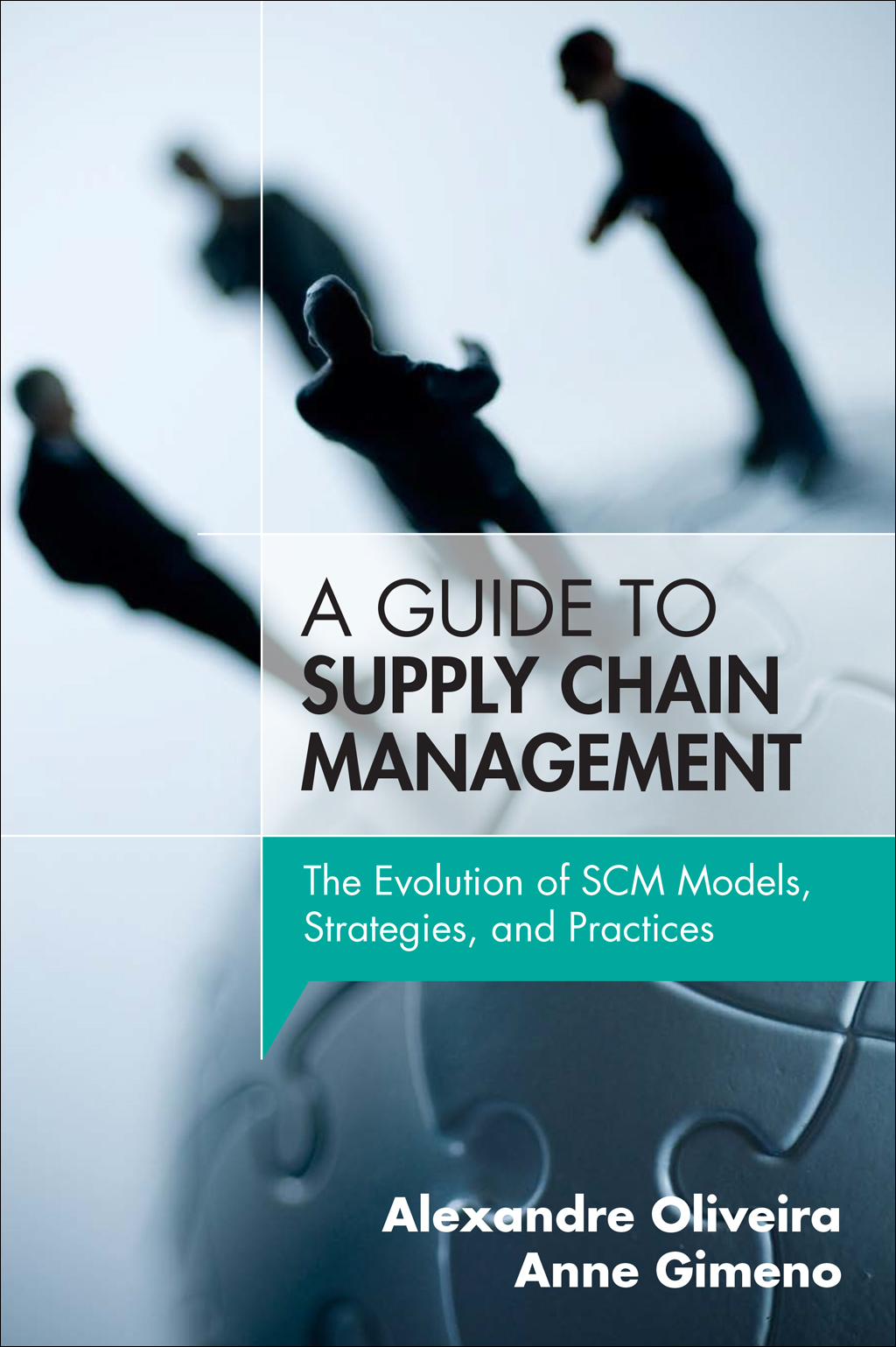 Guide to Supply Chain Management, A: The Evolution of SCM Models ...