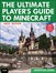 Ultimate Player's Guide to Minecraft - Xbox Edition, The: Covers both Xbox 360 and Xbox One Versions