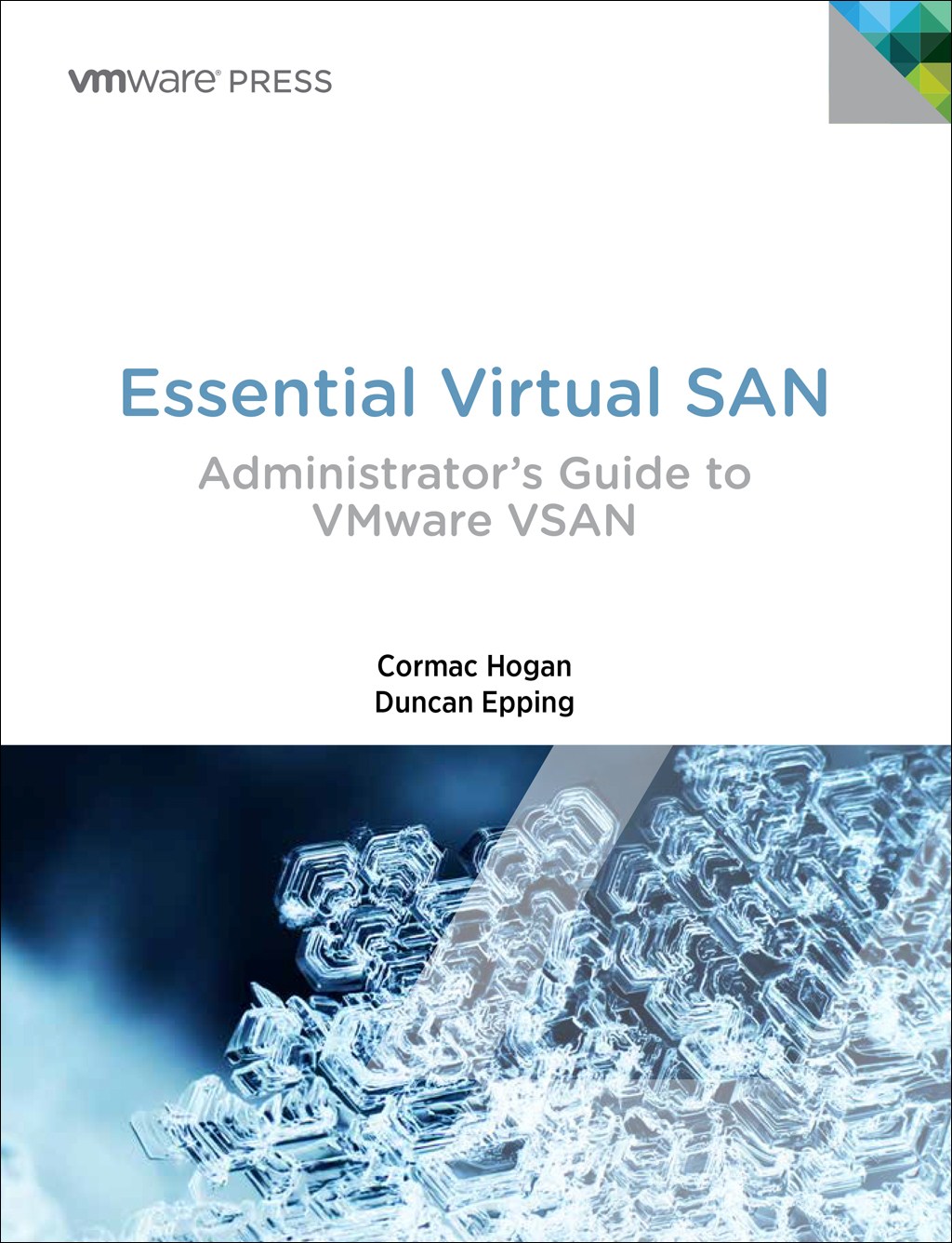 Essential Virtual SAN (VSAN): Administrator's Guide to VMware Virtual SAN