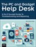 PC and Gadget Help Desk, The: A Do-It-Yourself Guide To Troubleshooting and Repairing
