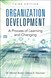 Organization Development: A Process of Learning and Changing