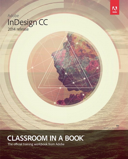 Adobe InDesign CC Classroom in a Book (2014 release) | InformIT