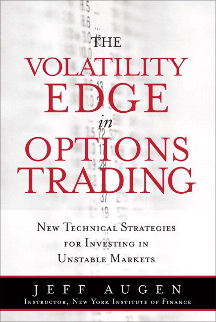 Volatility Edge in Options Trading, The: New Technical Strategies for Investing in Unstable Markets (paperback)